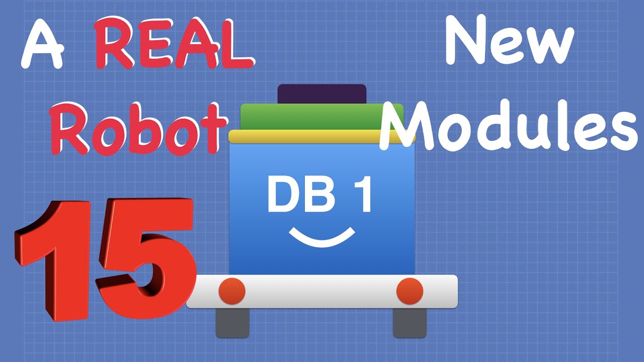 Build a Real Robot - Episode 15 - New Modules