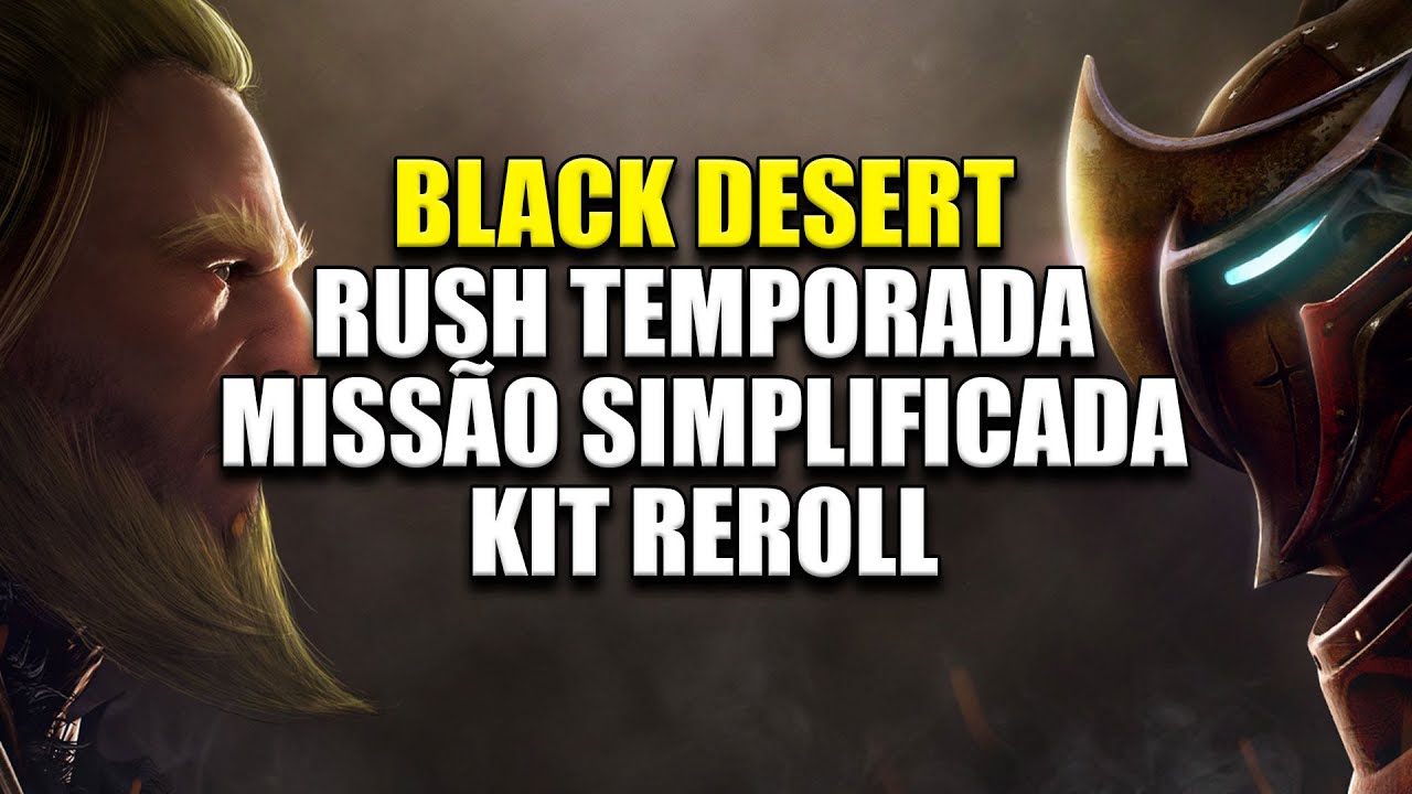 Black Desert - Prepara&ccedil;&atilde;o da temporada, Miss&atilde;o Simplificada e Kit Reroll de Temporada &lsaquo; Tome Shot &rsaquo;