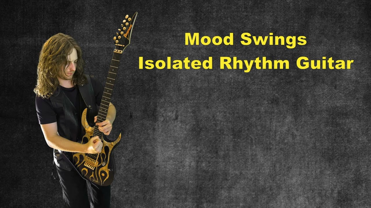 Mood Swings (Isolated Rhythm Guitar)