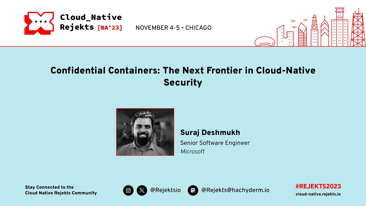 Confidential Containers: The Next Frontier in Cloud-NativeSecurity