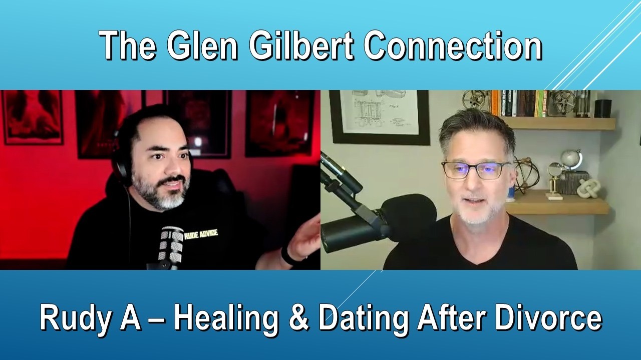 Healing and Dating After Divorce: Rudy A’s Guide to Modern Masculinity