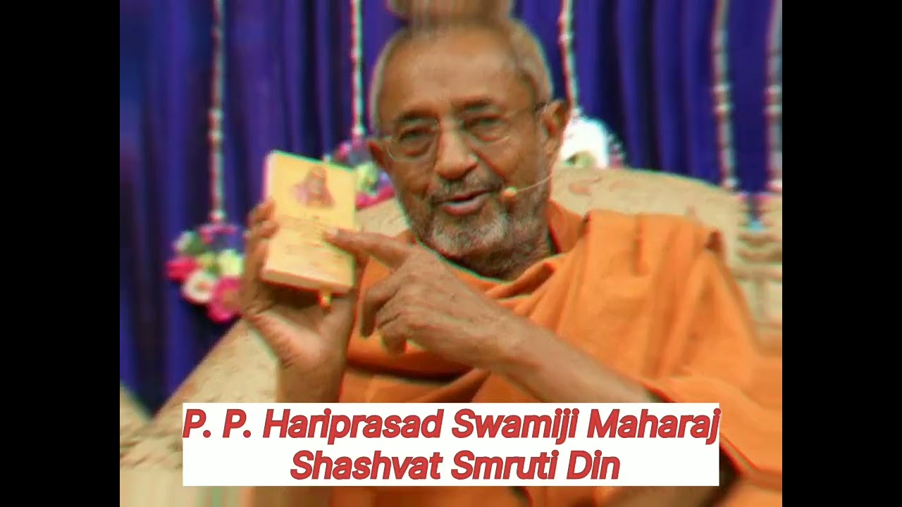 P. P. Shree Hariprasad swamiji Maharaj's    Shashvat Smriti Din.....
