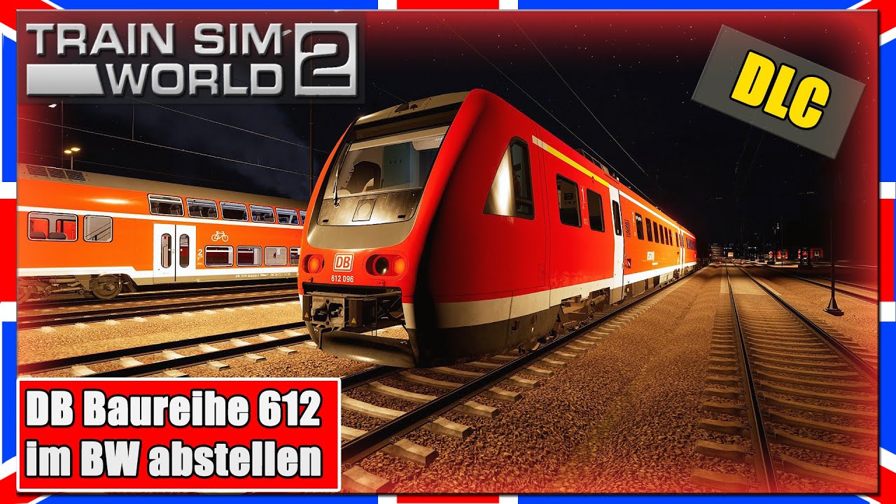 Train Sim World 2 | Dresden Chemnitz | BR 612 im BW Dresden abstellen | TSW2 [PC|Deutsch]