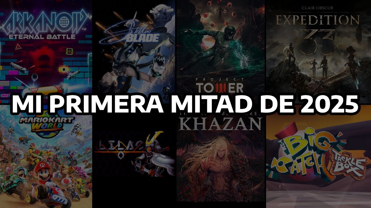 Primera mitad de 2025 | Videojuegos jugados | Recomendaciones y Reflexiones