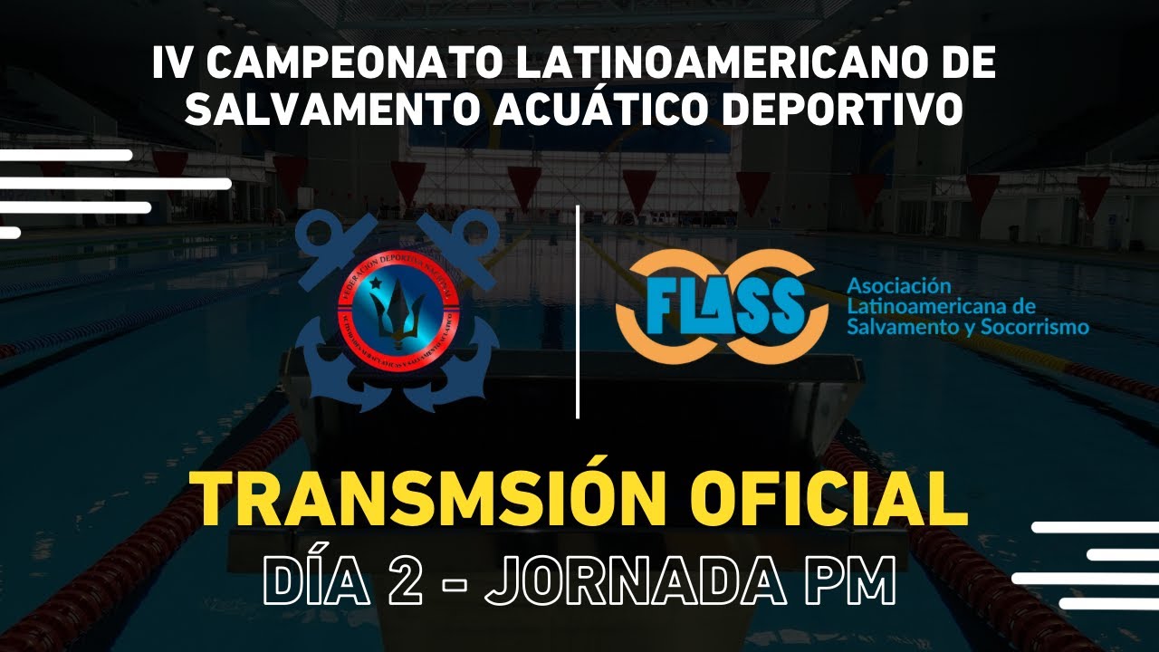 IV Campeonato Latinoamericano Salvamento Acuatico Deportivo - Jornada 4