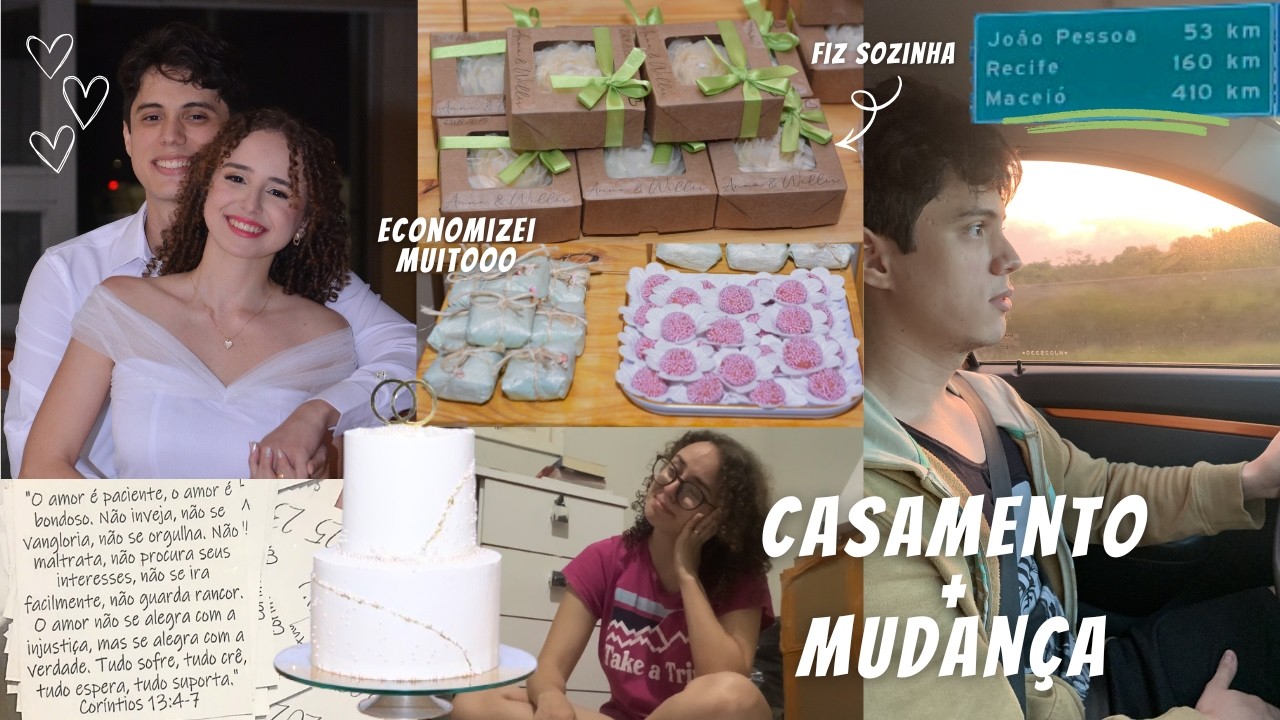 Organizei meu casamento sozinha (econômico) + mudança para estudar Medicina em outro estado (RN⮕AL)