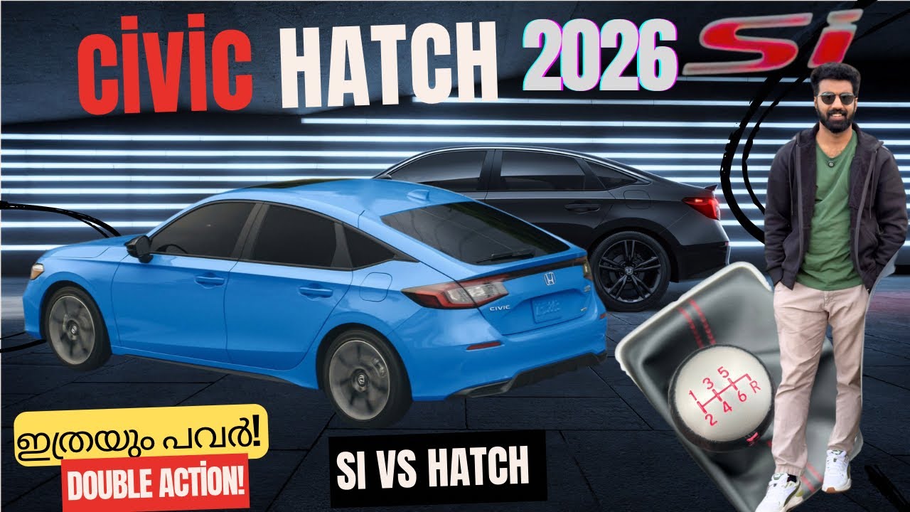 Honda Civic Si & 2026 Civic Hatch Review | Performance & Features! | Malayalam review
