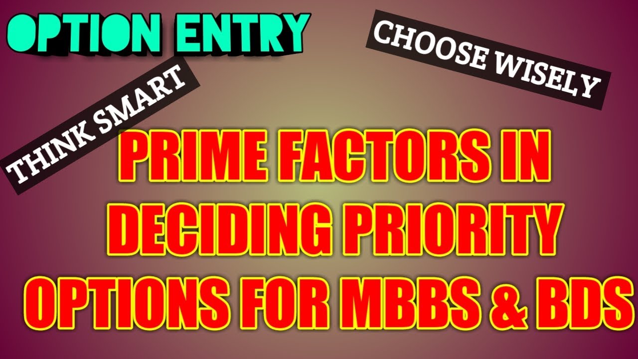 KEA OPTION ENTRY  // PRIME FACTORS IN DECIDING PRIORITY OF OPTIONS // THINK SMART AND CHOOSE WISELY