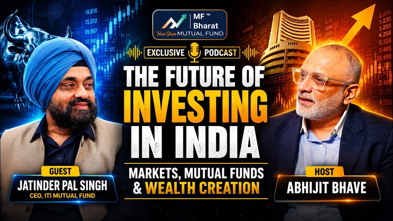 The Future of Investing in India: Markets, Mutual Funds & Wealth Creation | Mr. Jatinder Pal Singh