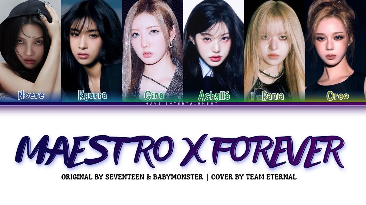 TRAINEE`MAVE ENTERTAINMENT`MAESTRO X FOREVER BY BAEMON N SEVENTEEN COVER BY TEAM ETERNAL