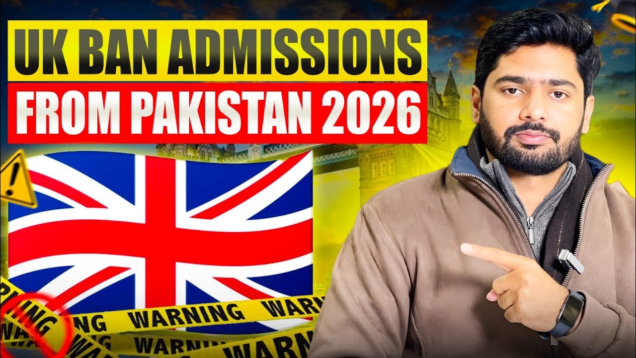 UK Ban Admissions from Pakistan 2026? | Big Update for Pakistani Students 🇵🇰🇬🇧