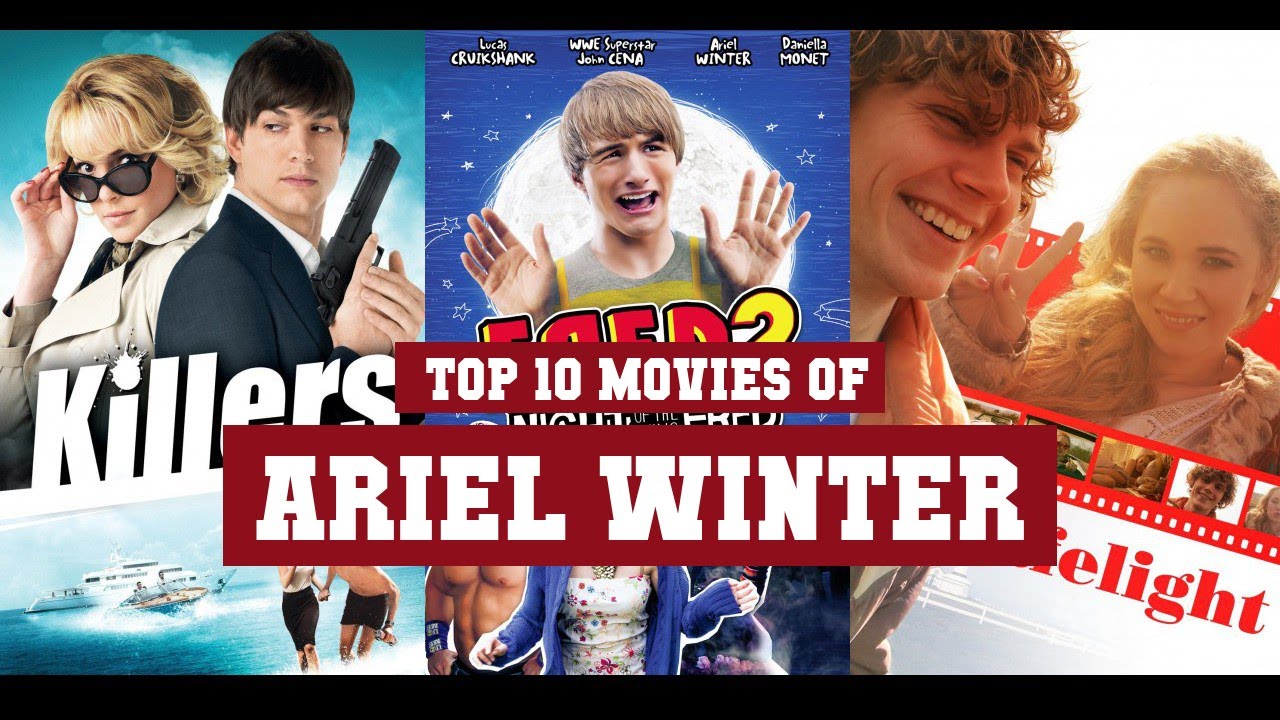 Ariel Winter Top 10 Movies | Best 10 Movie of Ariel Winter