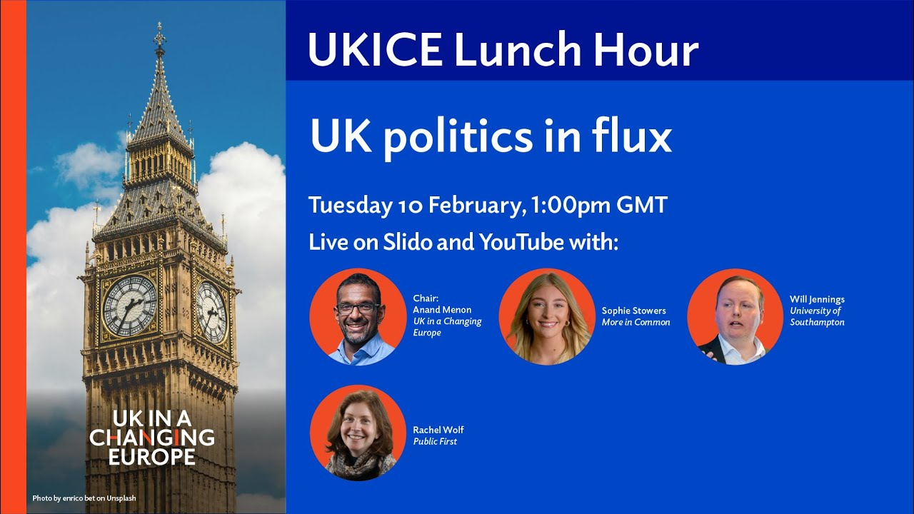 UKICE Lunch Hour: UK politics in flux