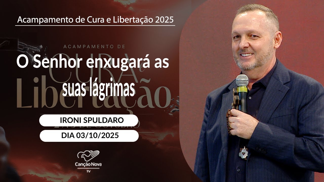 O Senhor enxugará as suas lágrimas - Ironi Spuldaro (03/10/2025)