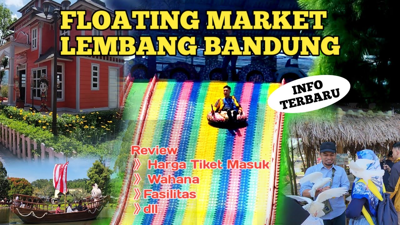 BERAPA HARGA TIKET MASUK FLOATING MARKET LEMBANG BANDUNG WISATA KELUARGA WAJIB DIKUNJUNGI DI BANDUNG