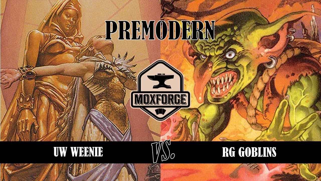 Premodern: UW Weenie vs. RG Goblins