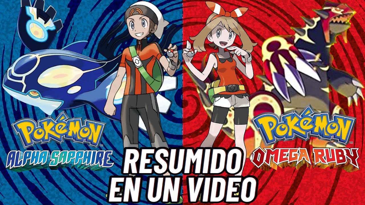 Pokemon ruby omega y zafiro alfa resumido en 1 video