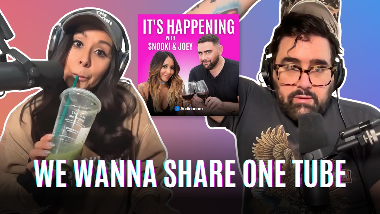 We Wanna Share One Tube | It's Happening w/ Snooki & Joey