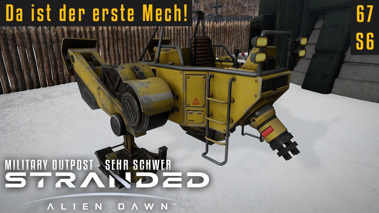 Da ist der erste Mech! | Stranded: Alien Dawn 06.67 | Military Outpost | Sehr Schwer