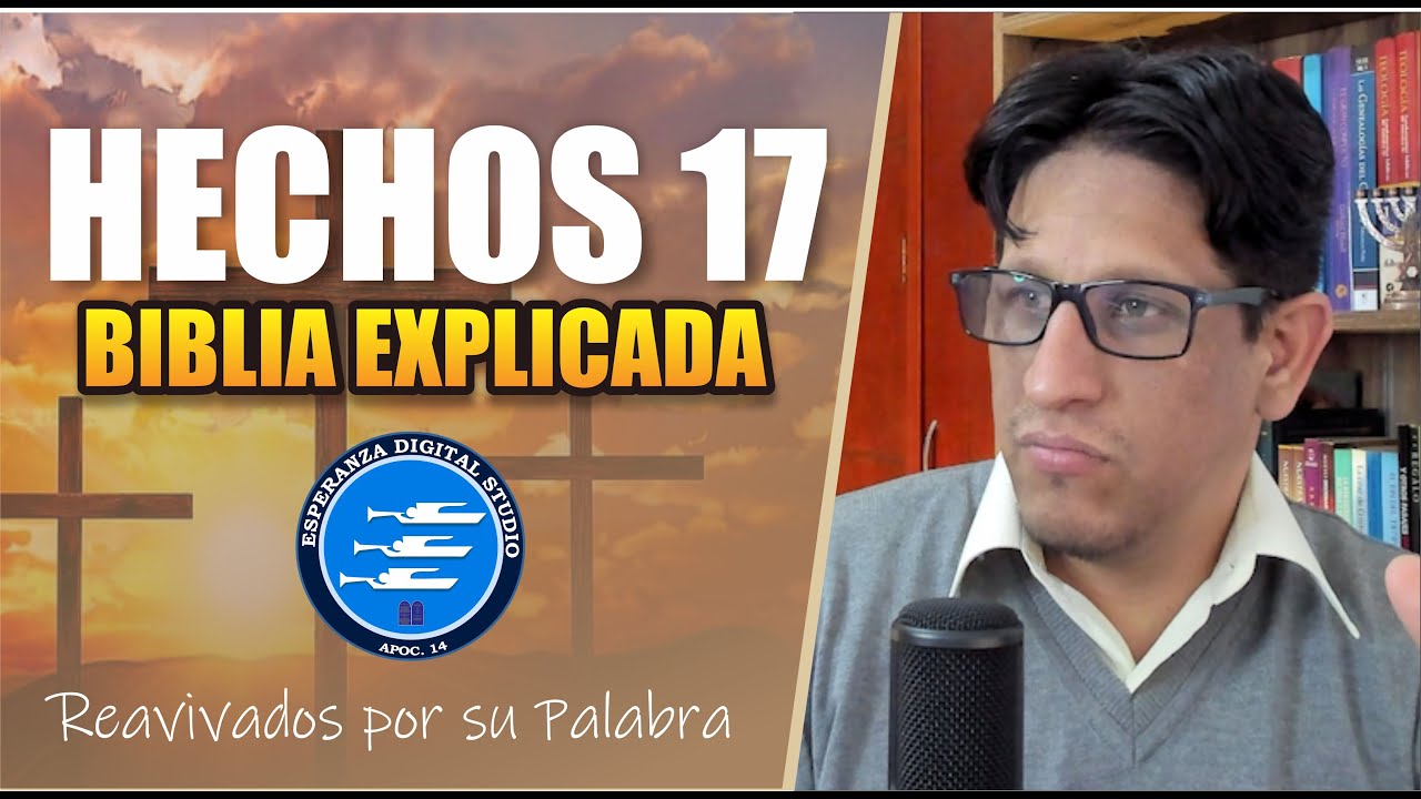 ✅ HECHOS 17 - EXPLICADO 🔥 | Reavivados por su Palabra || 13 DE NOVIEMBRE 2024