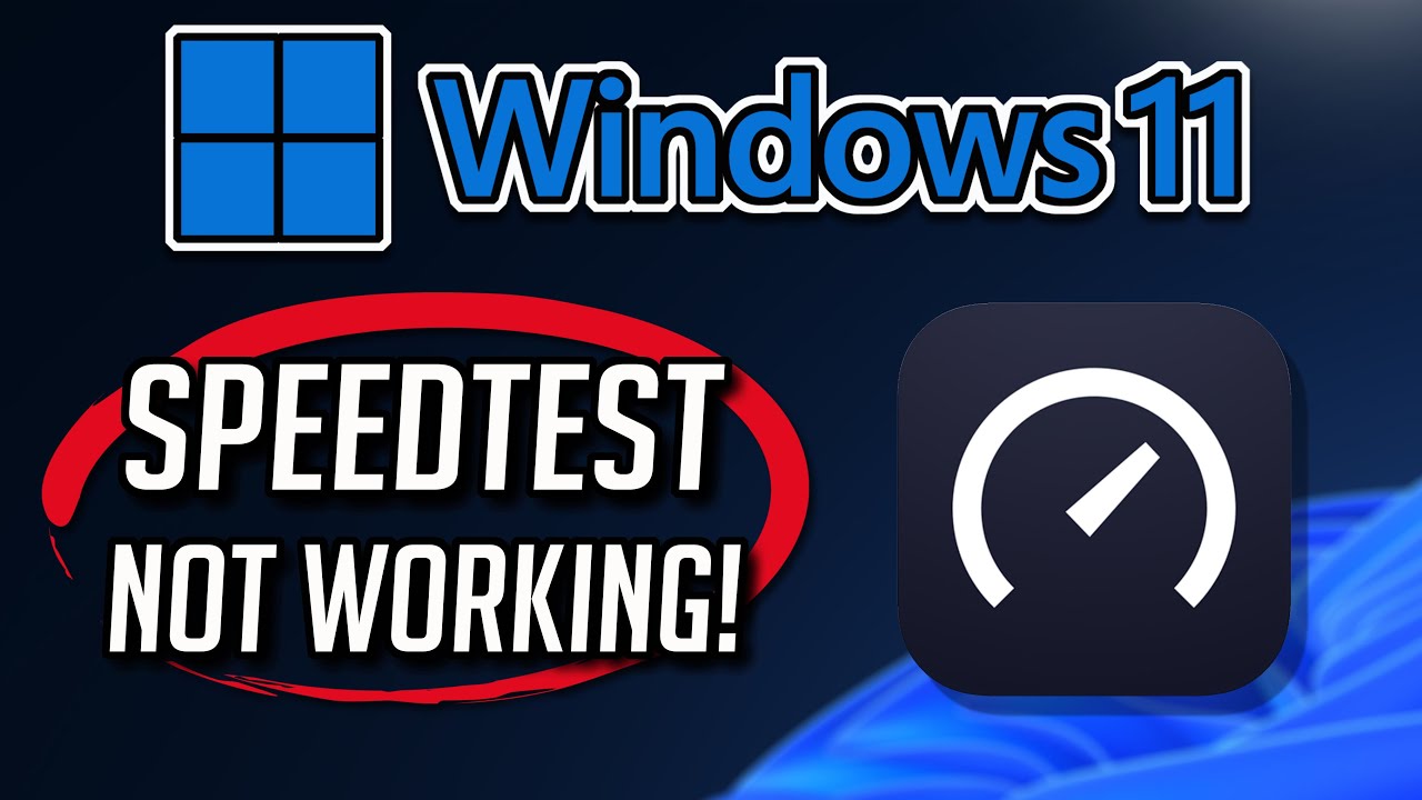 Speedtest by Ookla app Not Working or Not Opening on Windows 11 / 10