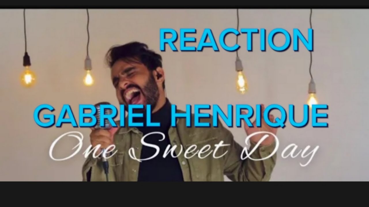 One Sweet Day - Gabriel Henrique (Cover Mariah Carey, Boyz II Men) REACTION
