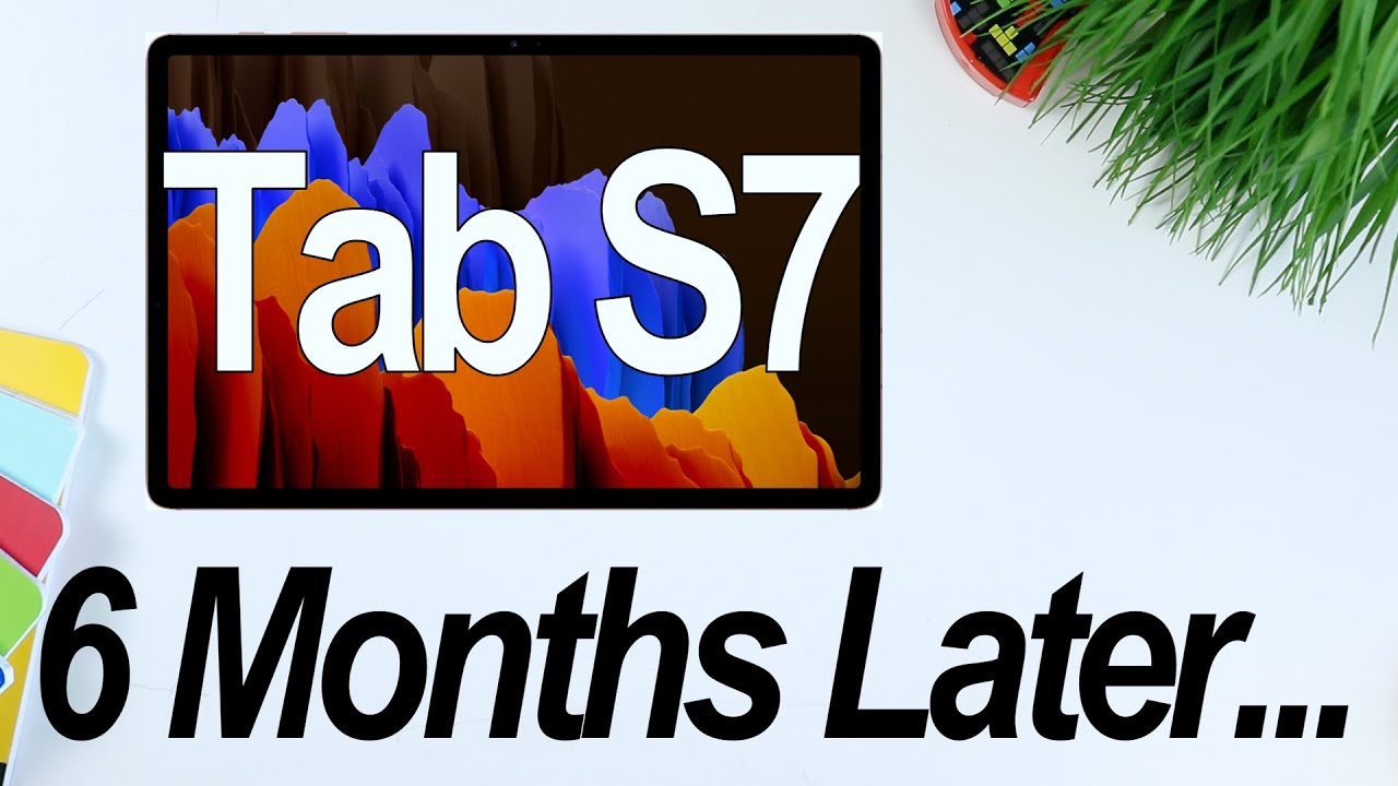 Galaxy Tab S7 6 Months Later - Still Any Good?? How The Tab S7 is Holding Up