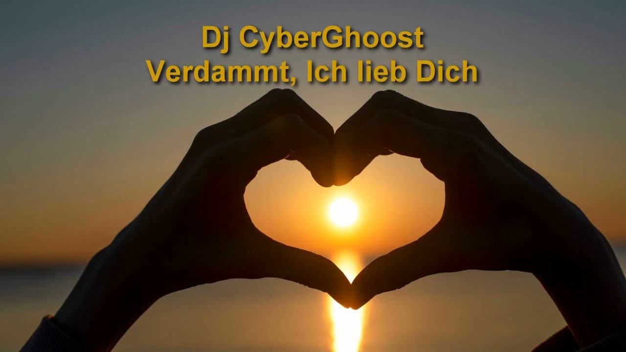 Dj CyberGhoost - Verdammt ich lieb Dich (KI RMX)