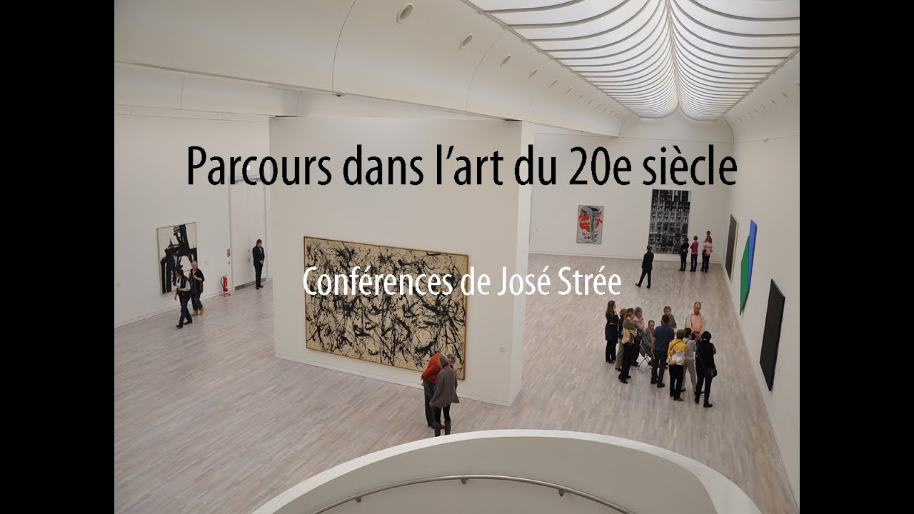 Conférence José Strée Parcours dans l'art du 20e s 1950-2000