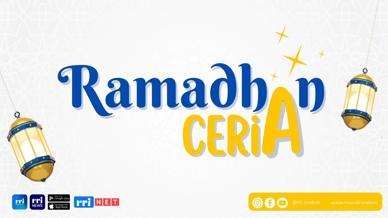 🔴 Syarat Mencari Ilmu || RAMADHAN CERIA Pro2 RRI Cirebon