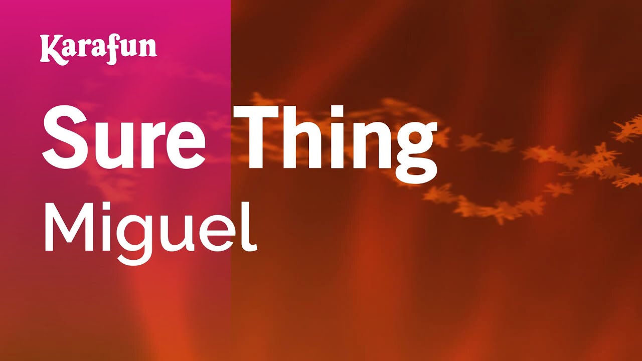 Sure Thing - Miguel | Karaoke Version | KaraFun