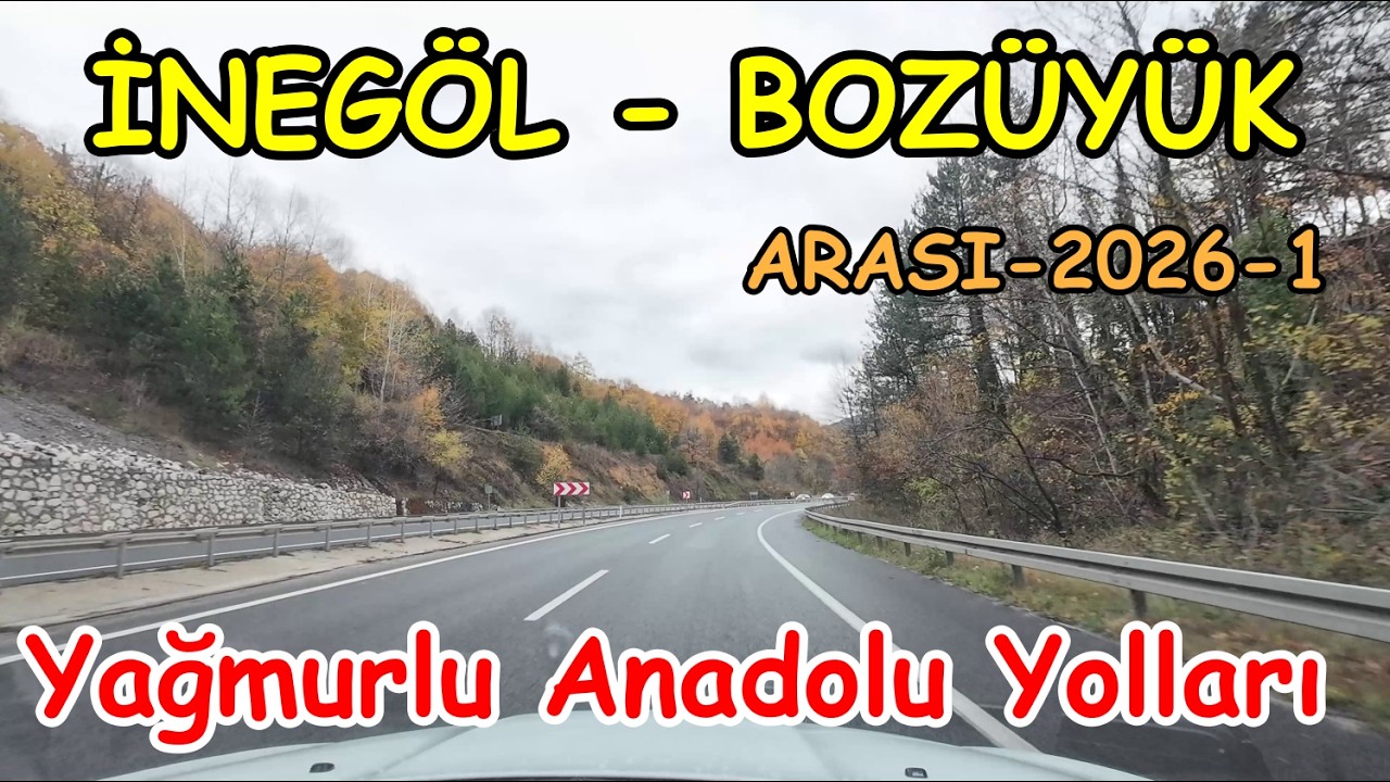 YAĞMURLU KIŞ GÜNÜNDE İNEGÖL – BOZÜYÜK -1🚗 | Islak Asfalt & Huzurlu Sürüş -1  | Rainy Winter Road -2