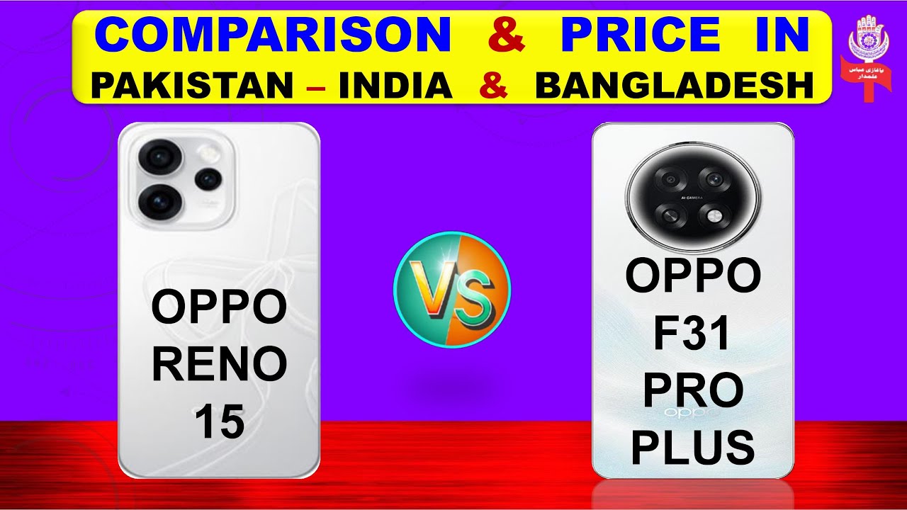 Oppo Reno 15 Vs Oppo F31 Pro Plus Full Compare & Price in Pakistan India & Bangladesh