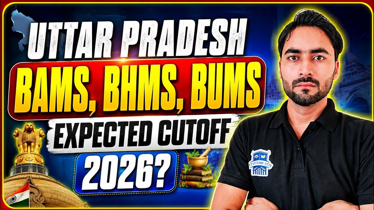 🔥 Uttar Pradesh BAMS, BHMS, BUMS Expected Cutoff 2026 | Govt & Private College Cutoff | NEET UG 2026