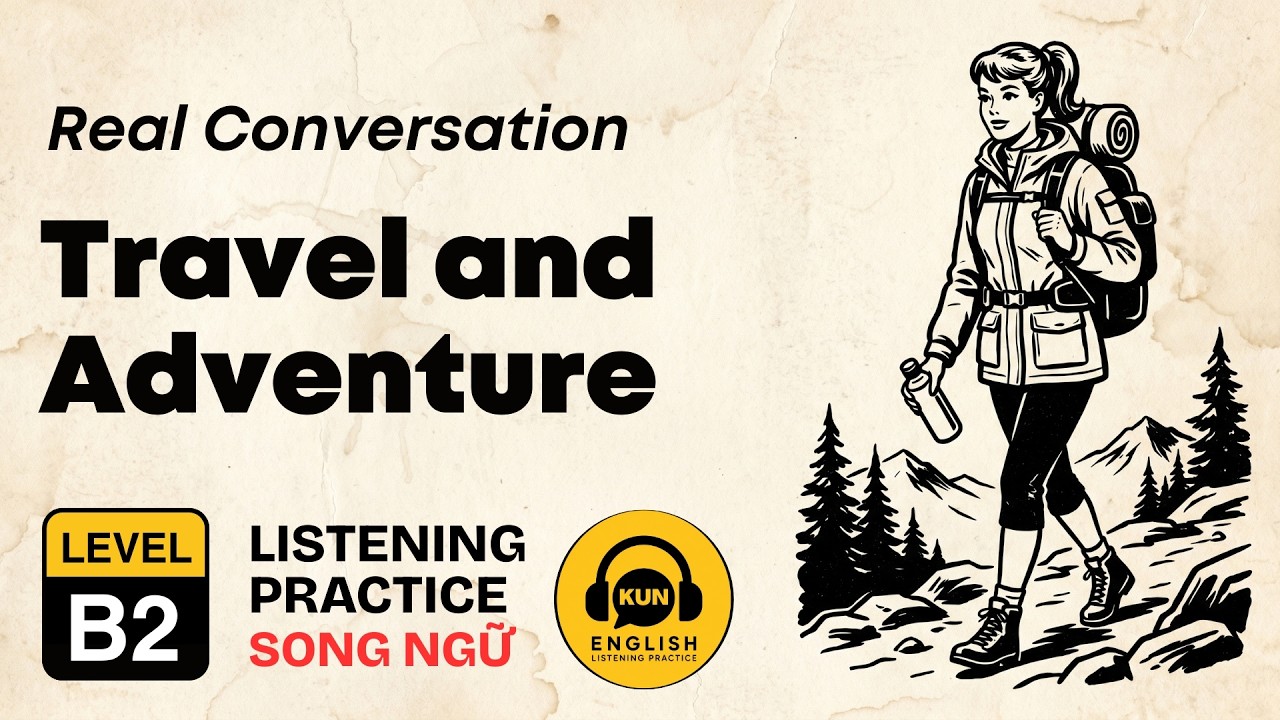 B2 English Listening Practice – Travel & Adventure Around the World