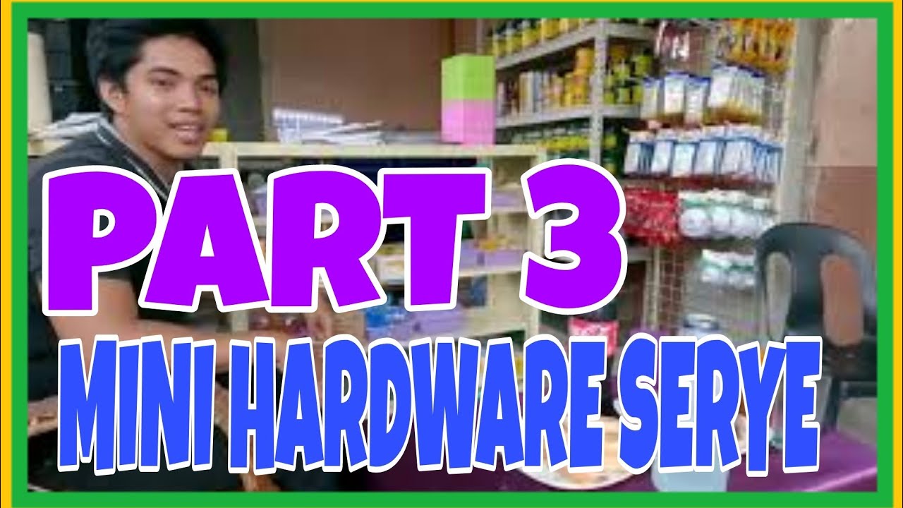 PART 3 -Mini Hardware SERYE,Unang Paghatid nang mga Stocks kina HARVEY at JEAN🪛🪚🛠️