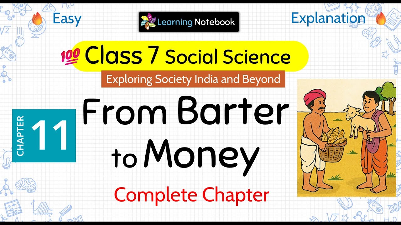 Class 7 From Barter to Money - Class 7 sst Exploring Society India and Beyond Chapter 11