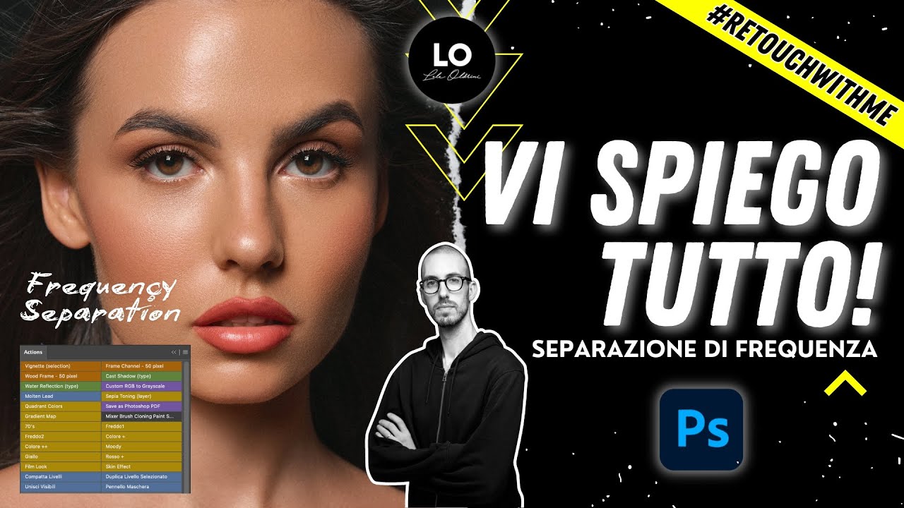 SEPARAZIONE DI FREQUENZA IN PHOTOSHOP: GUIDA COMPLETA (+ AZIONI DISPONIBILI!) - RETOUCHWITHME - EP.7