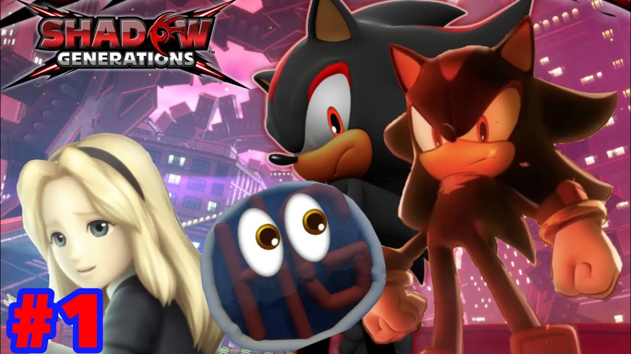 WE BEGIN SONIC PEAK!|Let's play Shadow generations part 1