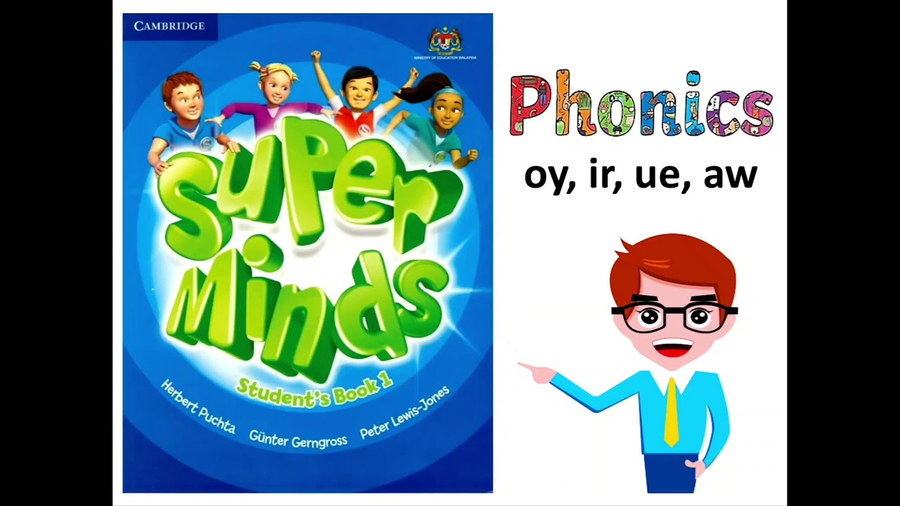 Super Minds Year 2 Phonics (oy, ir, ue, aw)