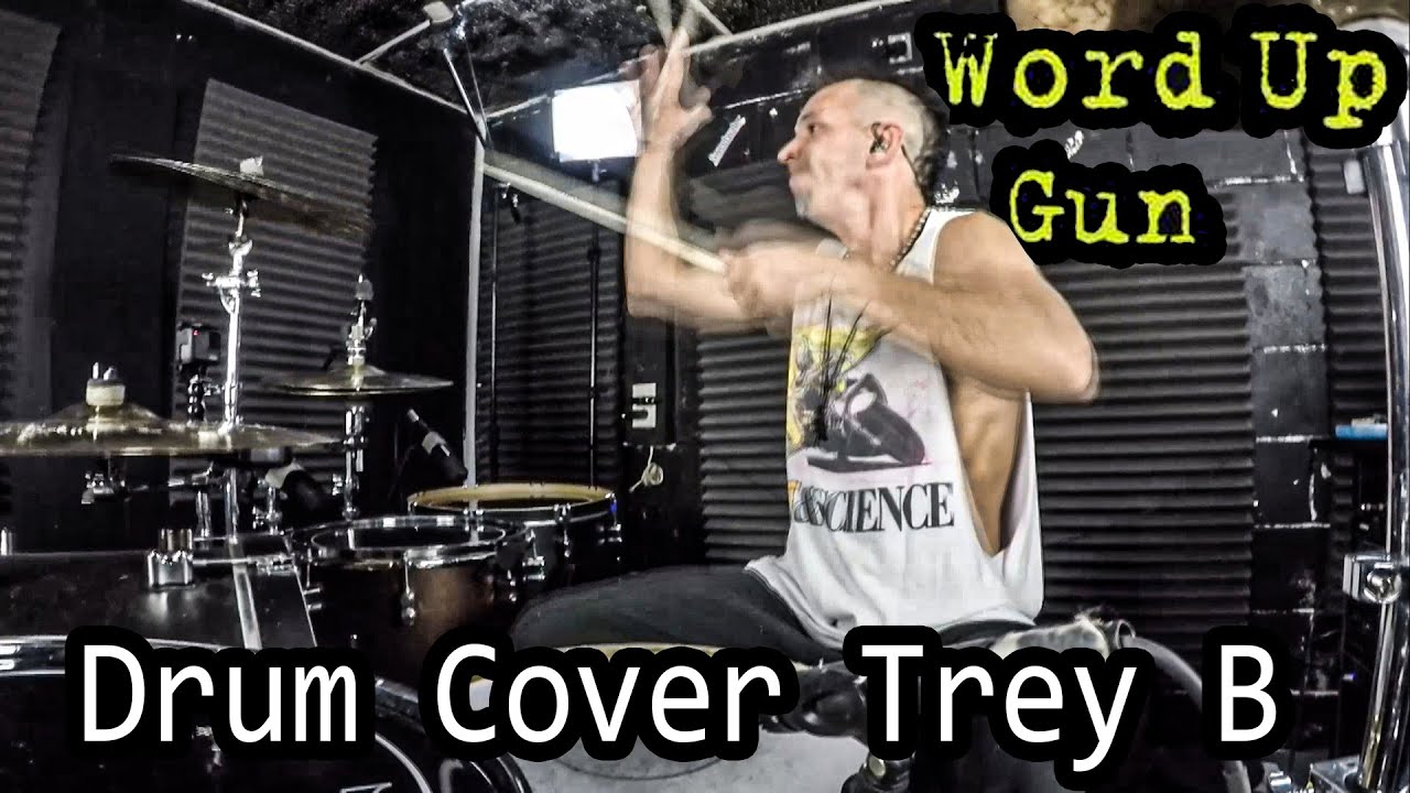 Word Up (Covered by Gun) Drum Cover Trey B