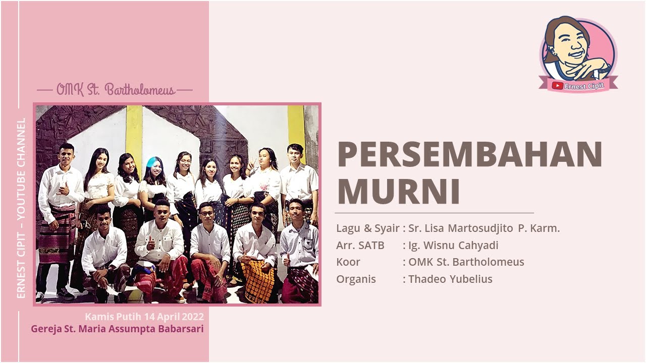 Lagu Persembahan Misa Kamis Putih 2022 | Persembahan Murni | OMK Santo Bartholomeus 14/04/2022