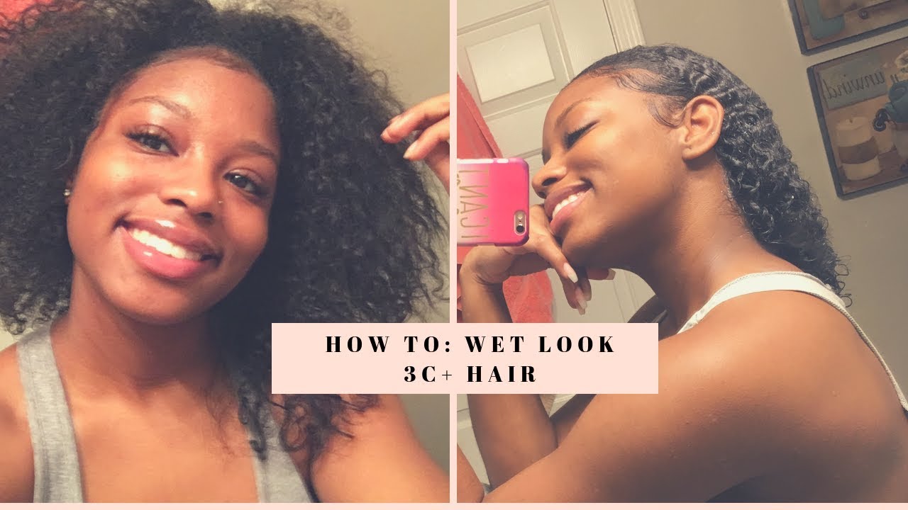 How To: WET LOOK FOR NATURALS WITH KINKY HAIR|3C+ HAIR