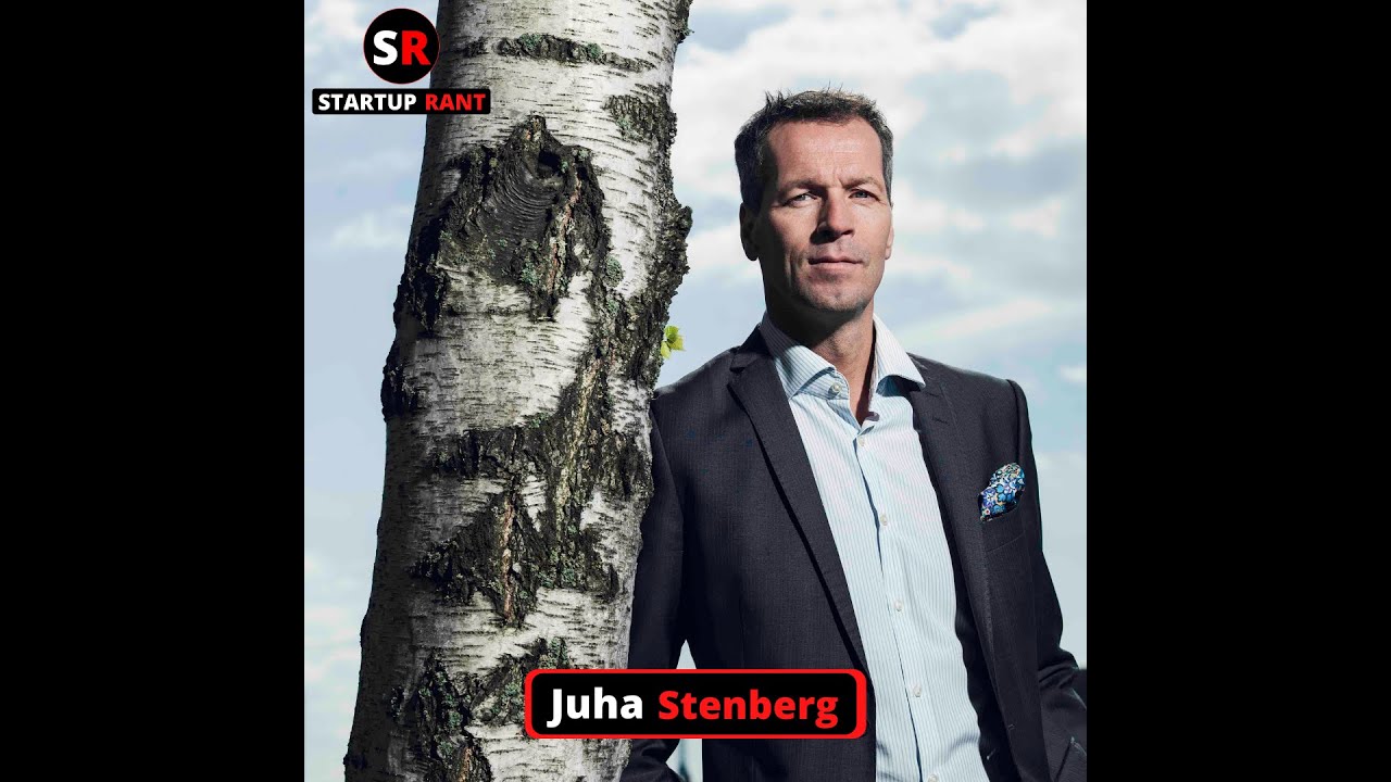 StartUp Rant Episode 0029 Juha Stenberg