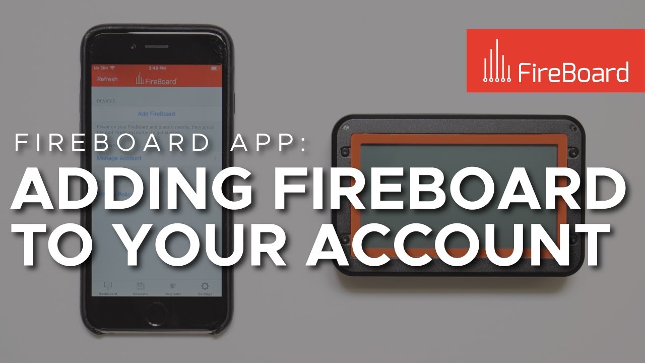 FireBoard App: Adding a FireBoard 2 to Your Account