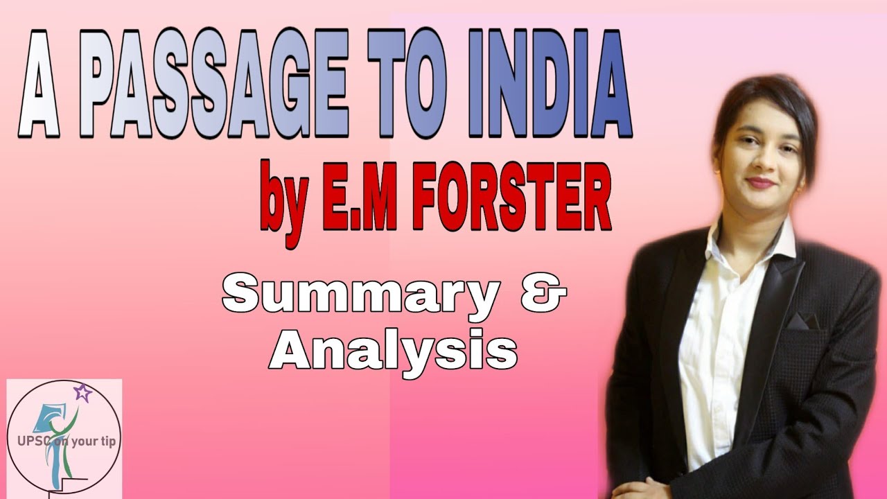 A Passage to India by E.M Forster|summary,analysis and theme discussion|All doubt clearance|