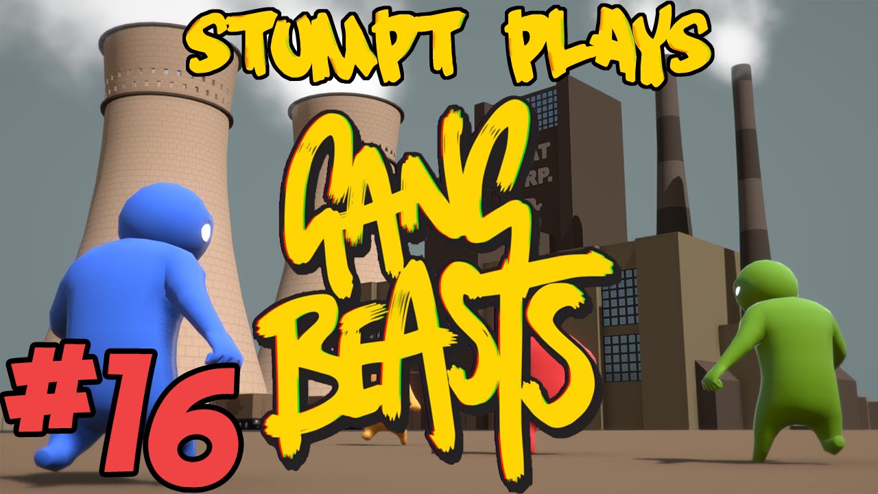 Stumpt Plays - Gang Beasts - #16 - Intense Climbing