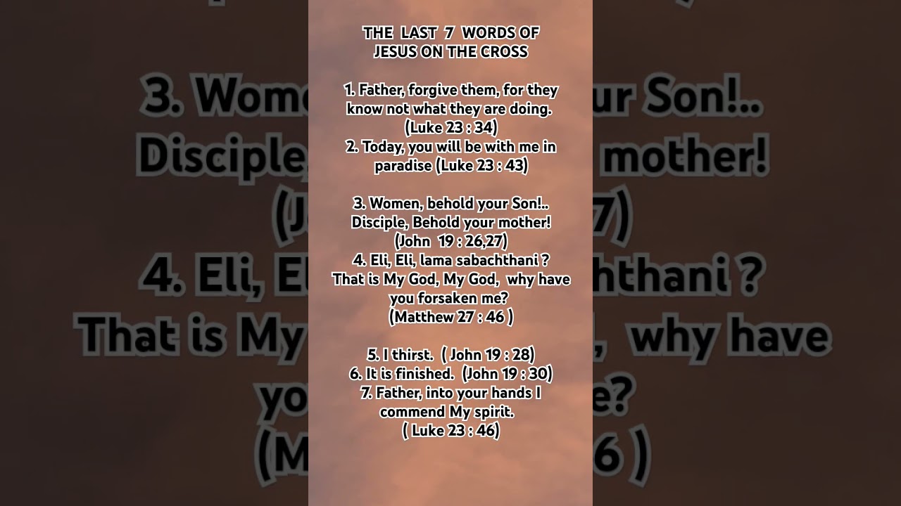 last 7 words of Jesus Christ on the Cross 