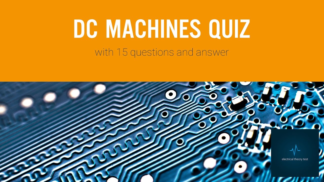 DC Machines Quiz Questions