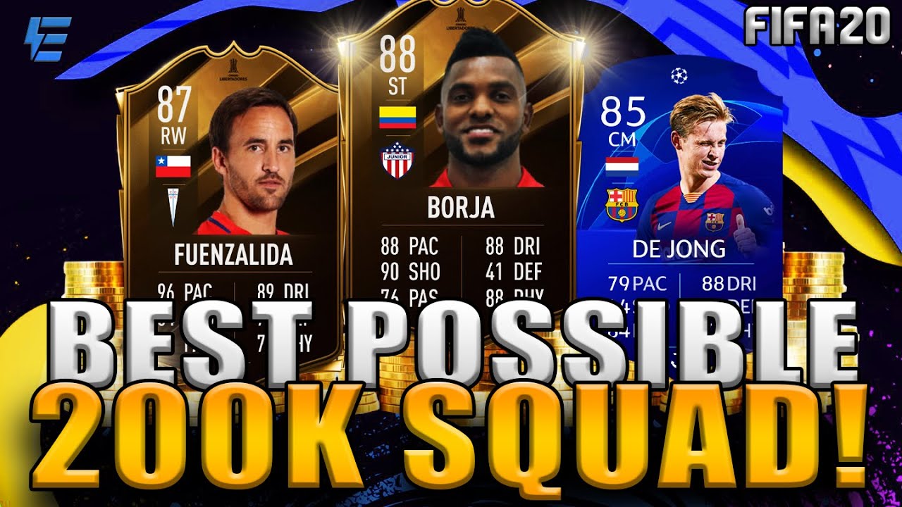 FIFA 20 BEST POSSIBLE 200K TEAM! | FIFA 20 ULTIMATE TEAM